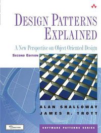 Design Patterns Explained (Addison-Wesley Professional 2004)