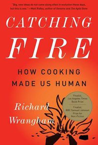 Catching Fire (Basic Books 2010)