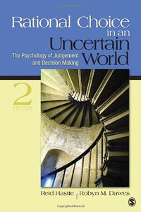 Rational Choice in an Uncertain World (Sage Publications, Inc 2009)