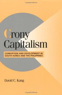 Crony Capitalism (Cambridge University Press 2002)