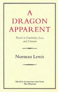 A Dragon Apparent (Eland Publishing Ltd 1982)