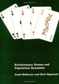 Evolutionary Games and Population Dynamics (Cambridge University Press 1998)