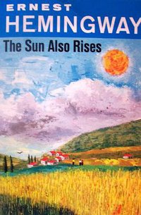The Sun Also Rises (Scribners 1970)