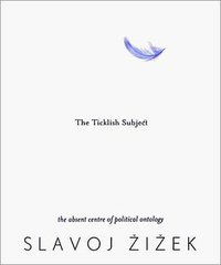 The Ticklish Subject (Verso 2000)