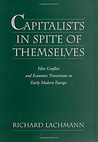 Capitalists in Spite of Themselves (Oxford University Press 2002)
