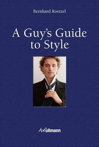A Guy's Guide to Style (Ullmann 2012)