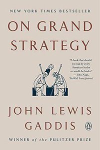 On Grand Strategy (Penguin Books 2019)