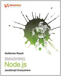 Smashing Node.js (Wiley 2012)