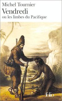 Vendredi ou les limbes du Pacifique (Gallimard 1972)