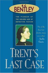 Trent's Last Case (House of Stratus 2008)