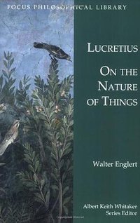 Lucretius:On the Nature of Things (Focus Publishing/R. Pullins Company 2002)