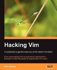 Hacking Vim (Packt Publishing 2007)