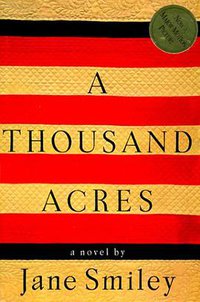 A Thousand Acres (Knopf 1991)