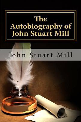 The Autobiography of John Stuart Mill