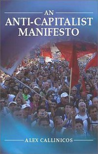 An Anti-Capitalist Manifesto (Polity 2003)