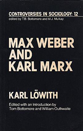 Max Weber and Karl Marx