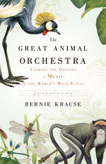 The Great Animal Orchestra (Hachette Audio 2012)