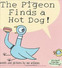 The Pigeon Finds a Hot Dog! (Hyperion Book CH 2004)