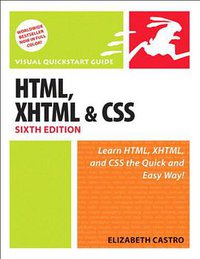 HTML, XHTML, and CSS, Sixth Edition (Peachpit Press 2006)