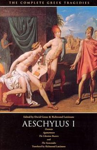 Aeschylus I: Oresteia (University of Chicago Press 1969)