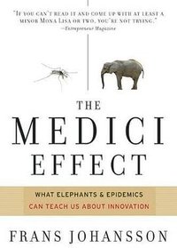 The Medici Effect (Harvard Business Review Press 2004)
