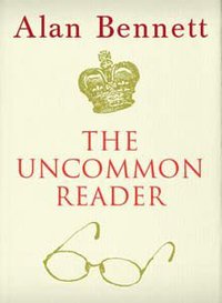 The Uncommon Reader (Farrar, Straus and Giroux 2007)