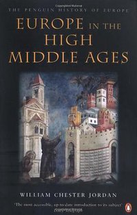Europe in the High Middle Ages (Penguin Books 2004)