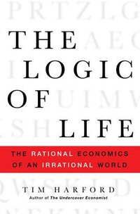 The Logic of Life (Random House 2008)