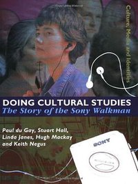 Doing Cultural Studies (SAGE Publications Ltd 1997)