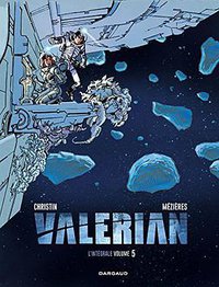 Valérian: Intégrales,Tome 5 (Dargaud 2017)