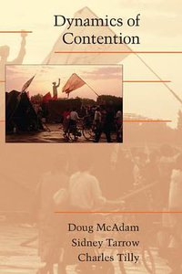 Dynamics of Contention (Cambridge University Press 2001)