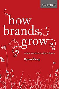 How Brands Grow (Oxford University Press 2010)