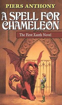 A Spell for Chameleon (Xanth, Book 1) (Del Rey 1987)