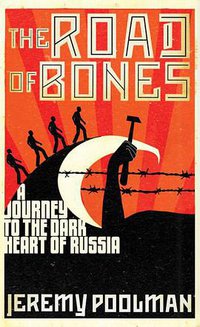 The Road of Bones (Simon & Schuster 2011)