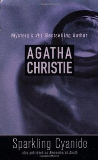 Sparkling Cyanide (Minotaur Books 2001)