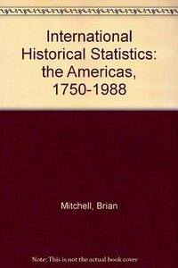 International Historical Statistics (Palgrave 1993)