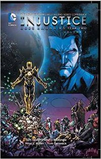 Injustice:Gods Among Us Year Two Vol. 2 (DC Comics 2015)