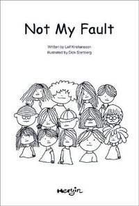 Not My Fault (Heryin Books, Inc. 2006)