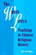 The White Lotus Teachings in Chinese Religious History