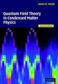 Quantum Field Theory in Condensed Matter Physics (Cambridge University Press 2007)