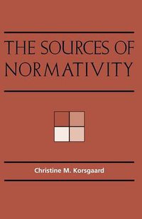 The Sources of Normativity (Cambridge University Press 1996)