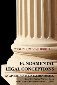 Fundamental Legal Conceptions as Applied in Judicial (The Lawbook Exchange, Ltd. 2010)