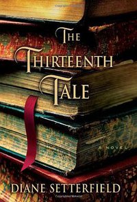 The Thirteenth Tale (Atria Books 2006)