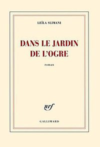 Dans le jardin de l'ogre (Gallimard 2014)