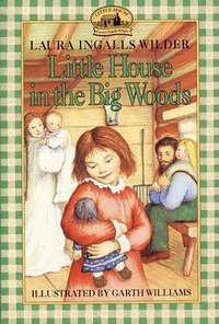 Little House in the Big Woods (HarperTrophy 1953)