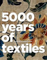 5000 Years of Textiles (Smithsonian Books 2011)