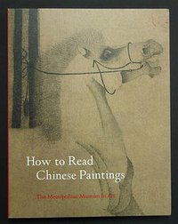 How to Read Chinese Painting (The Metropolitan Museum of Art 2008)