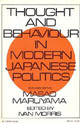 Thought and Behavior in Modern Japanese Politics (Oxford University Press 1963)