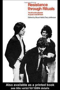 Resistance Through Rituals (Routledge 1990)