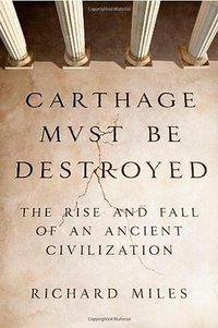 Carthage Must Be Destroyed (Viking 2011)